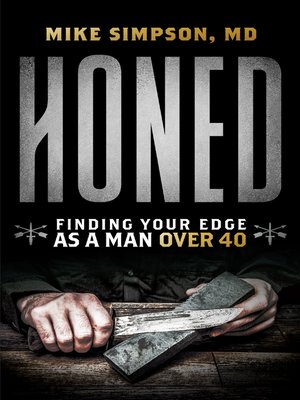 cover image of Honed: Finding Your Edge as a Man Over 40